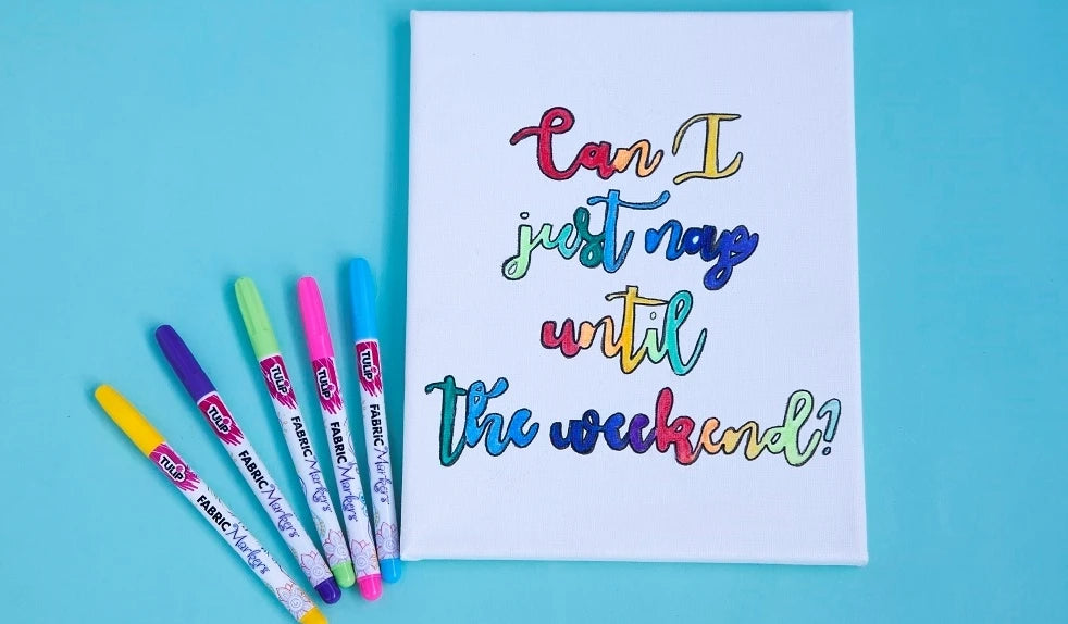 How To Create Quote Art With Fabric Markers – Tulip Color Crafts